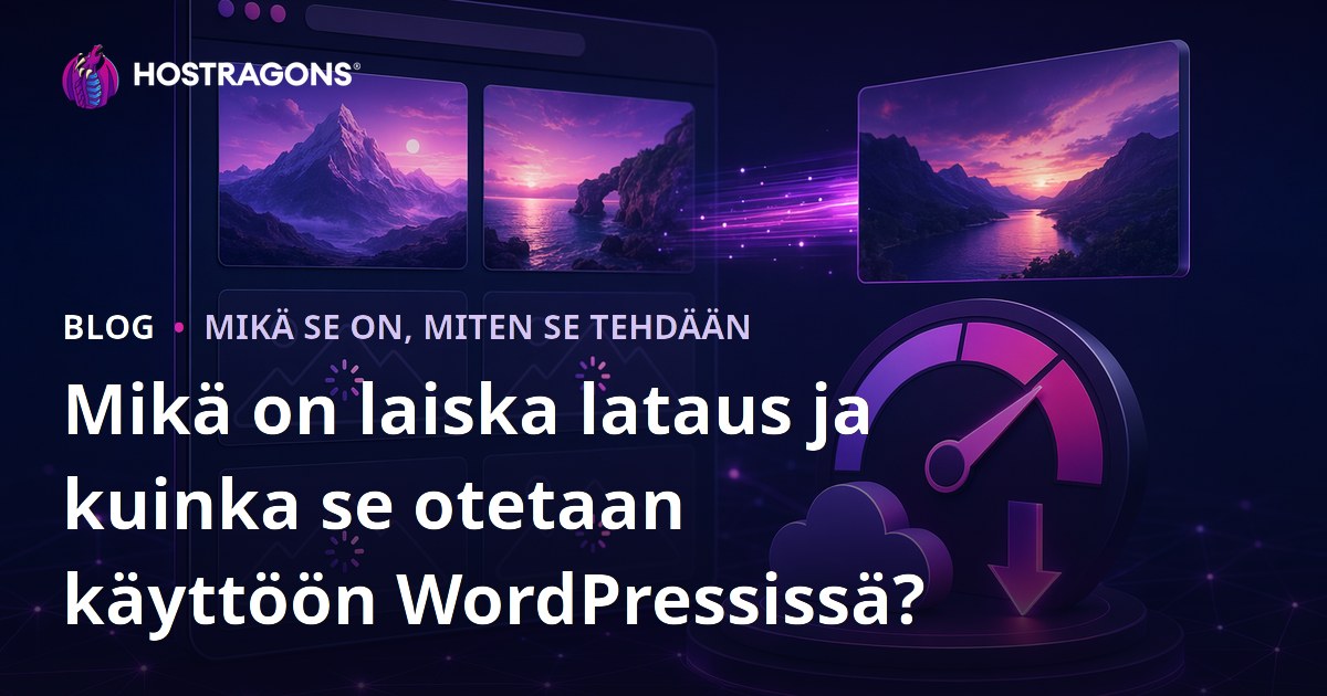 Mikä on laiska lataus ja kuinka se otetaan käyttöön WordPressissä?