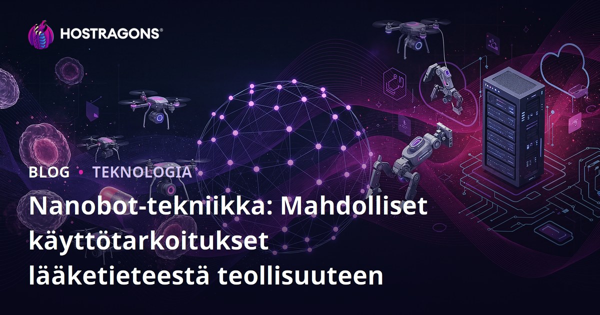 Nanobot-tekniikka: Mahdolliset käyttötarkoitukset lääketieteestä teollisuuteen