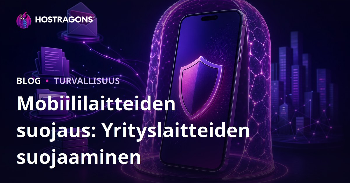 Mobiililaitteiden suojaus: Yrityslaitteiden suojaaminen