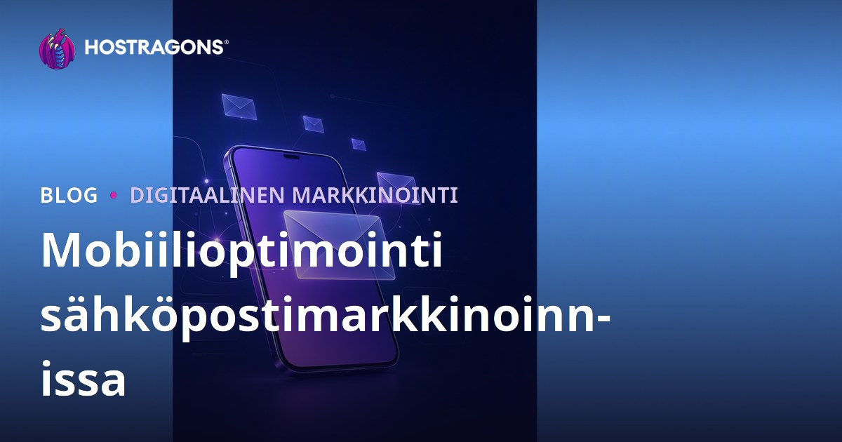 Mobiilioptimointi sähköpostimarkkinoinnissa