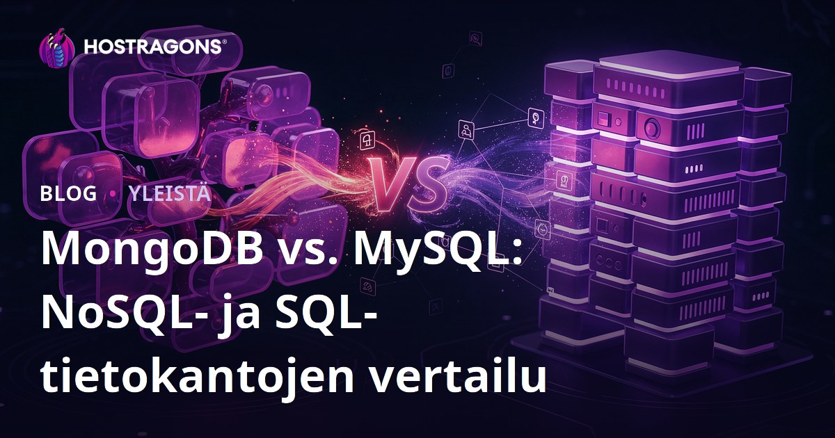 MongoDB vs. MySQL: NoSQL- ja SQL-tietokantojen vertailu