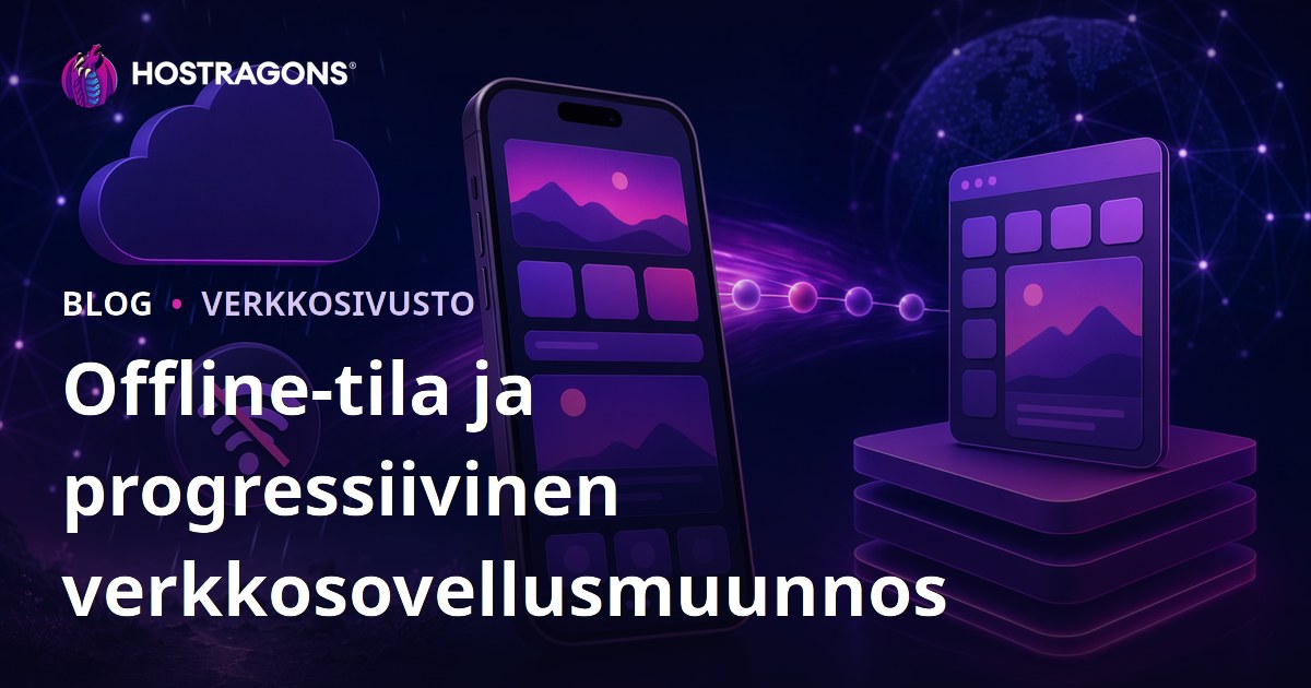 Offline-tila ja progressiivinen verkkosovellusmuunnos