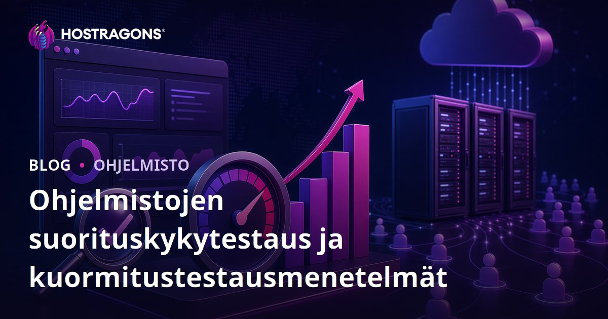 Ohjelmistojen suorituskykytestaus ja kuormitustestausmenetelmät