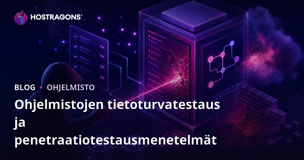 Ohjelmistojen tietoturvatestaus ja penetraatiotestausmenetelmät