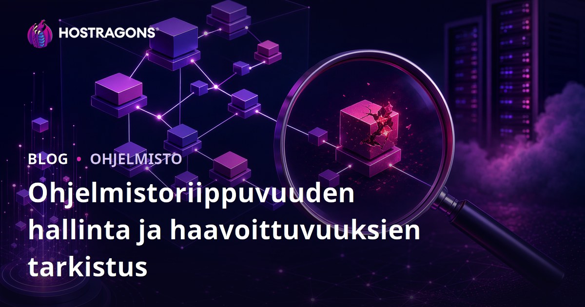 Ohjelmistoriippuvuuden hallinta ja haavoittuvuuksien tarkistus