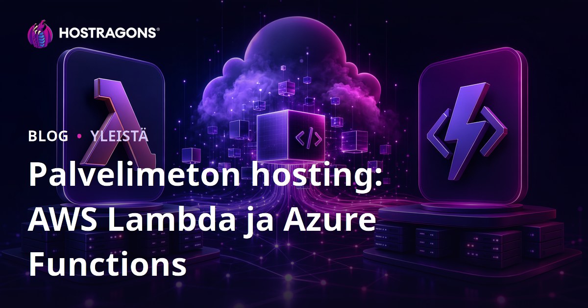 Palvelimeton hosting: AWS Lambda ja Azure Functions