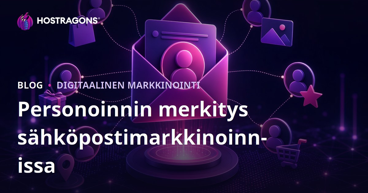 Personoinnin merkitys sähköpostimarkkinoinnissa
