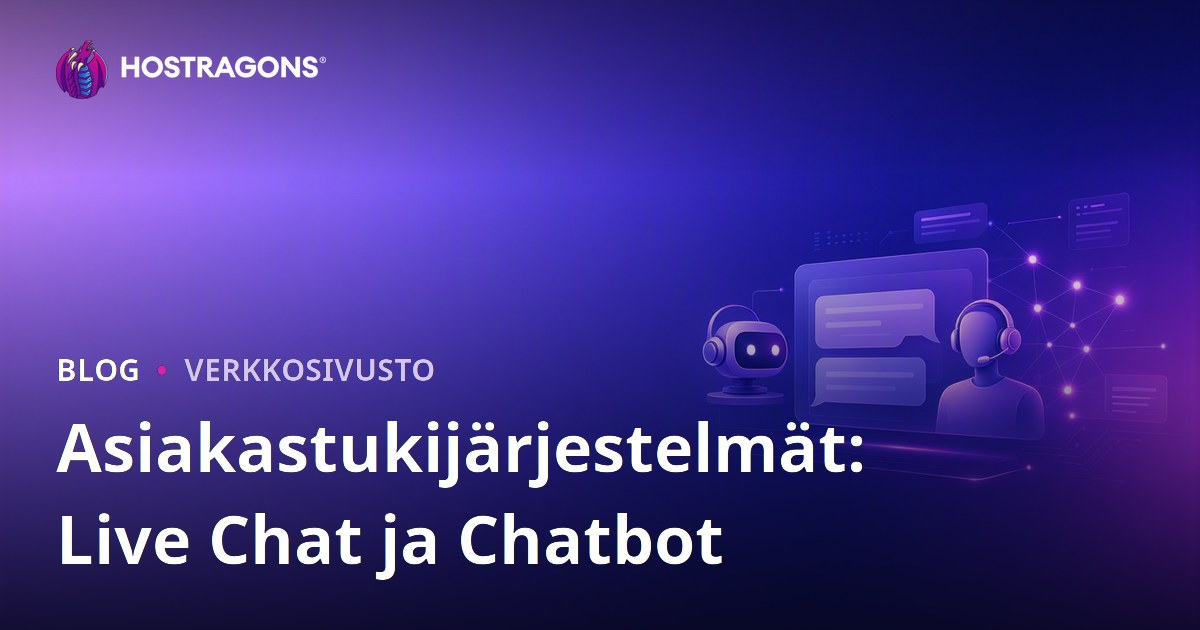 Asiakastukijärjestelmät: Live Chat ja Chatbot