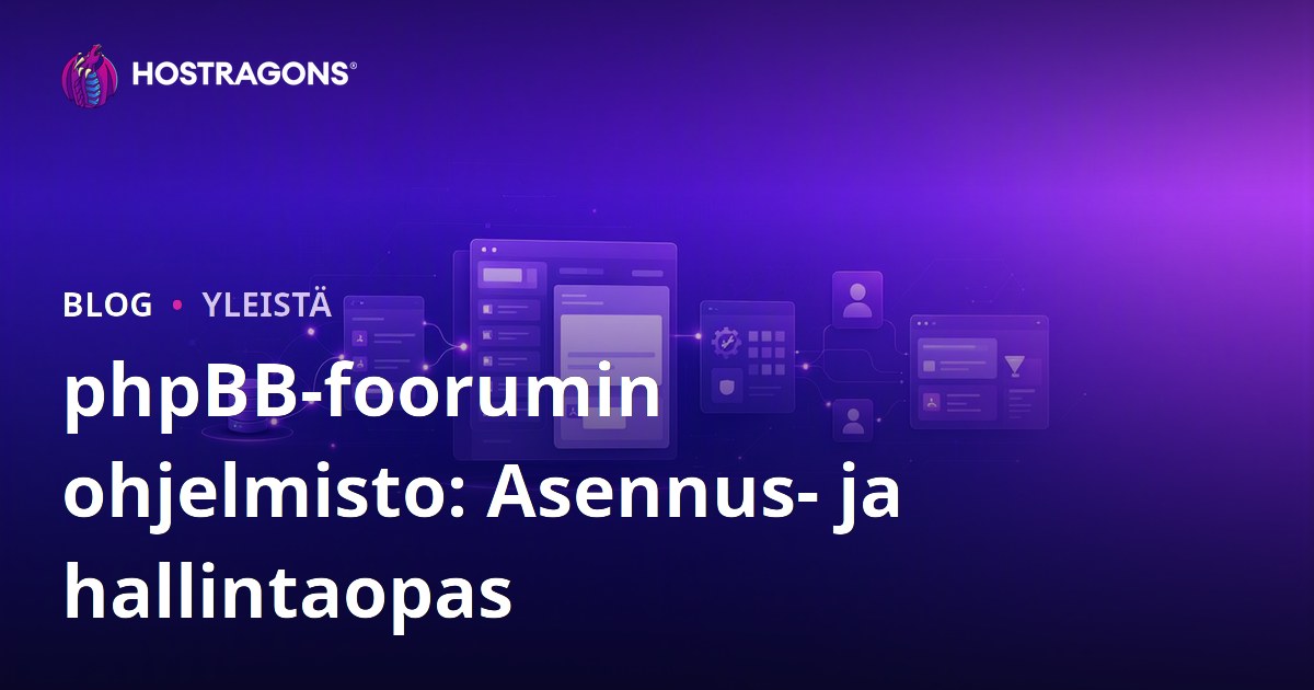 phpBB-foorumin ohjelmisto: Asennus- ja hallintaopas