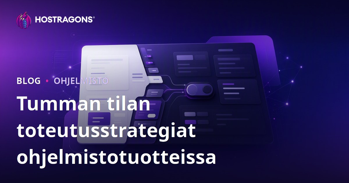 Tumman tilan toteutusstrategiat ohjelmistotuotteissa