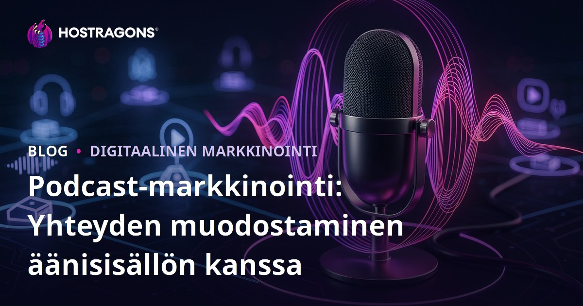 Podcast-markkinointi: Yhteyden muodostaminen äänisisällön kanssa
