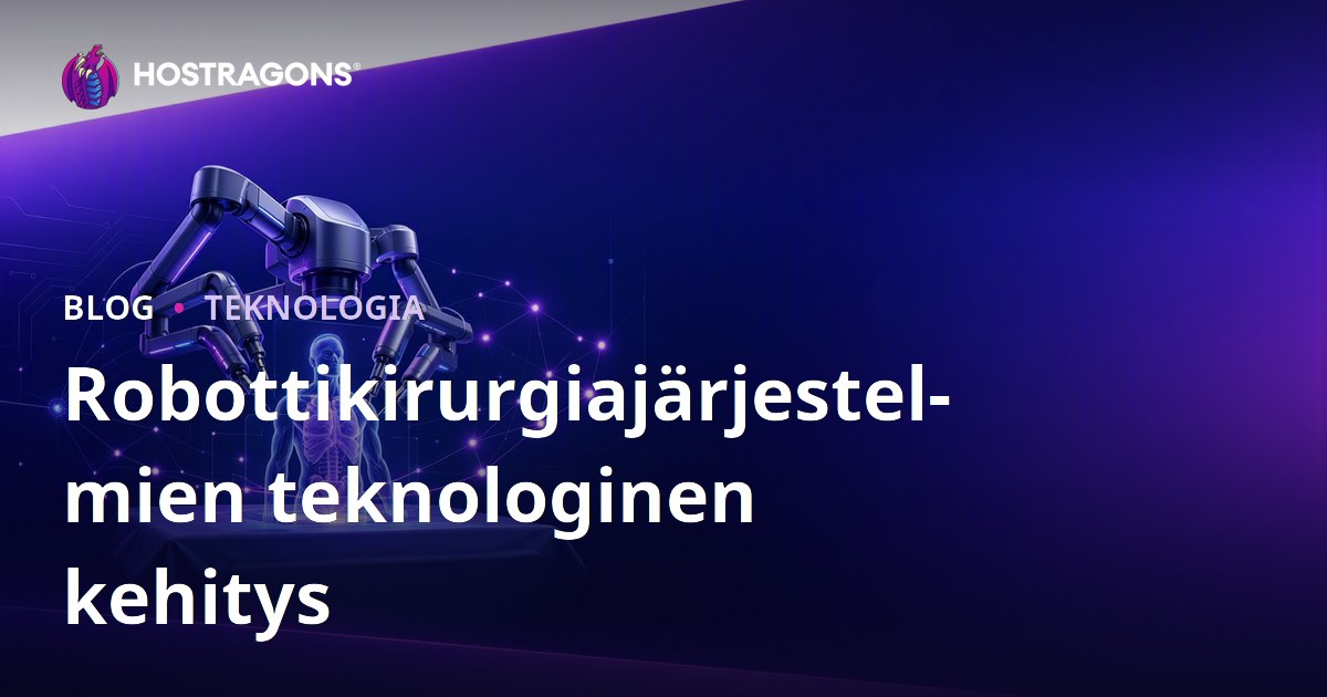 Robottikirurgiajärjestelmien teknologinen kehitys