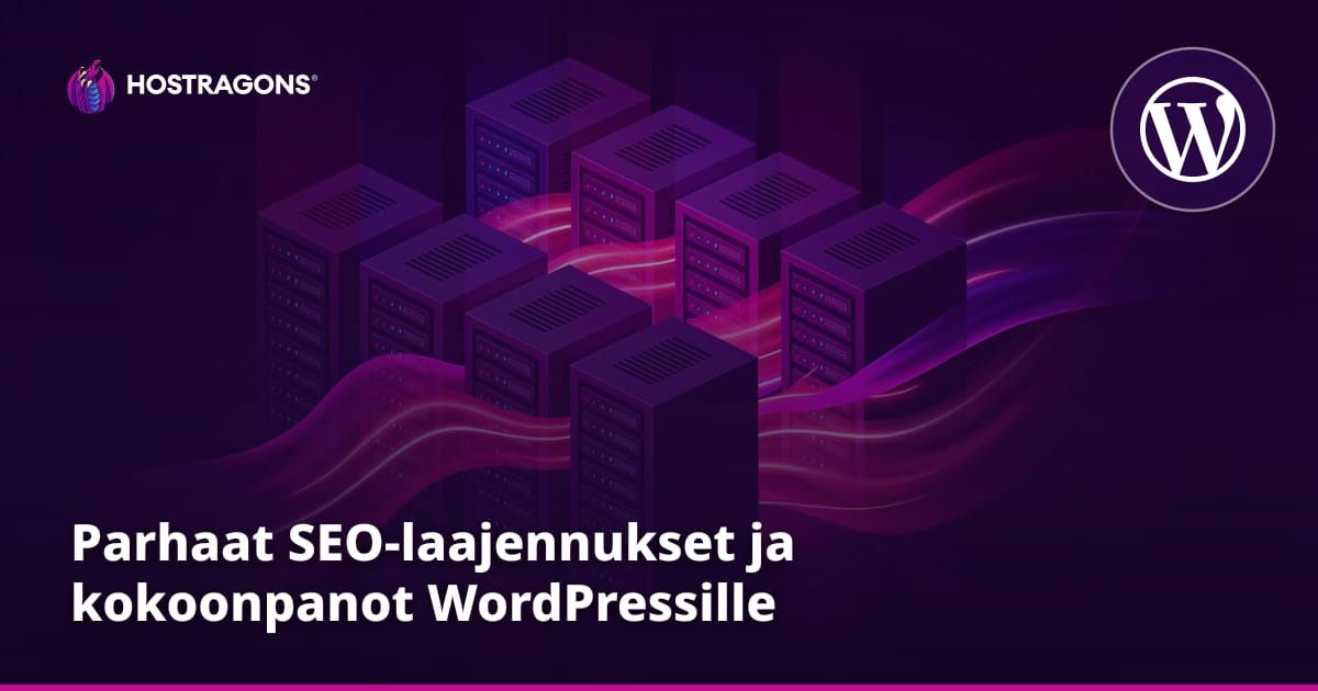 Parhaat SEO-laajennukset ja kokoonpanot WordPressille