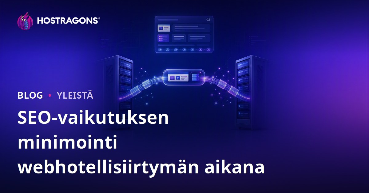 SEO-vaikutuksen minimointi webhotellisiirtymän aikana