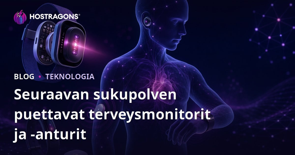 Seuraavan sukupolven puettavat terveysmonitorit ja -anturit