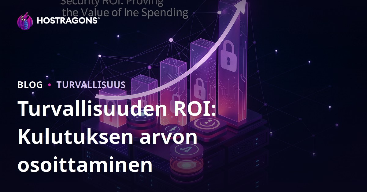 Turvallisuuden ROI: Kulutuksen arvon osoittaminen