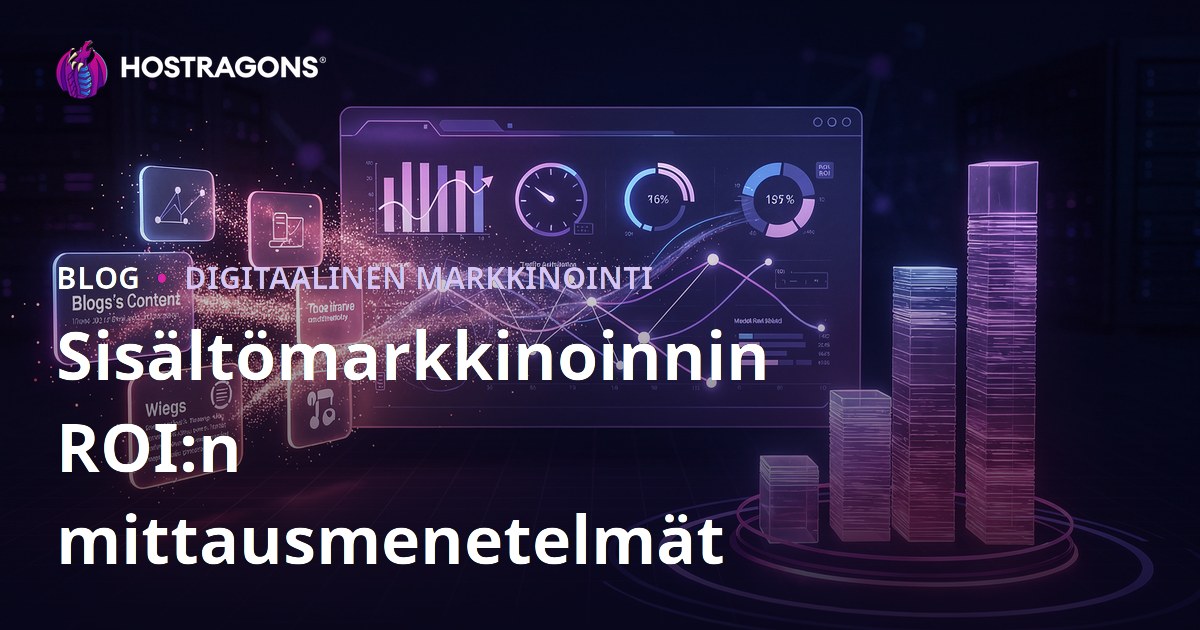 Sisältömarkkinoinnin ROI:n mittausmenetelmät