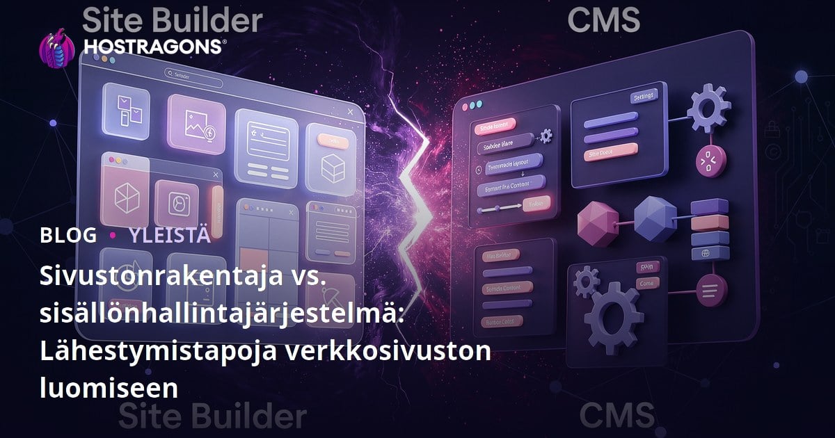 Sivustonrakentaja vs. sisällönhallintajärjestelmä: Lähestymistapoja verkkosivuston luomiseen