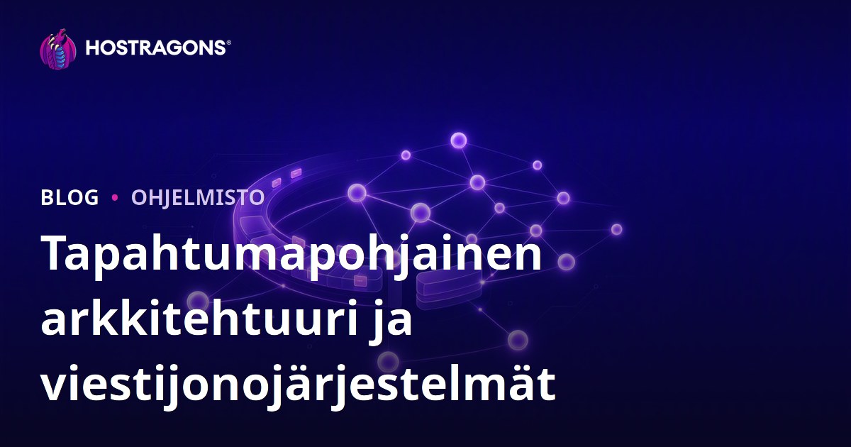 Tapahtumapohjainen arkkitehtuuri ja viestijonojärjestelmät