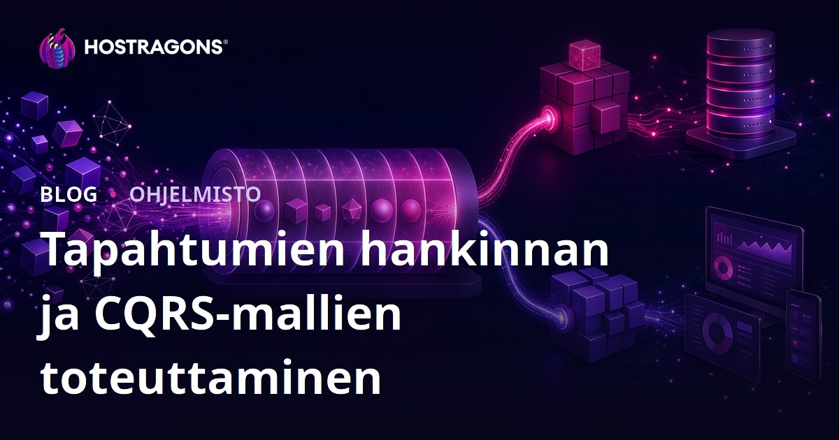 Tapahtumien hankinnan ja CQRS-mallien toteuttaminen