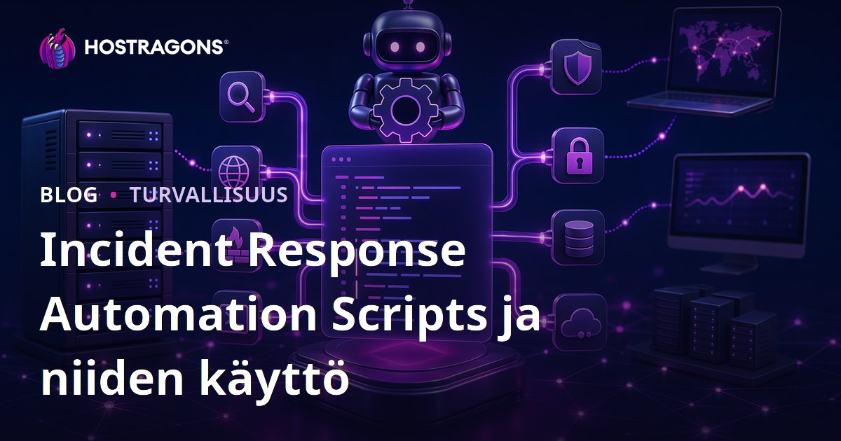 Incident Response Automation Scripts ja niiden käyttö