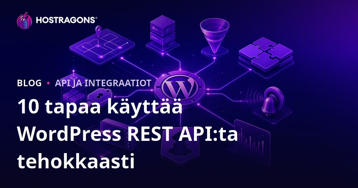 10 tapaa käyttää WordPress REST API:ta tehokkaasti