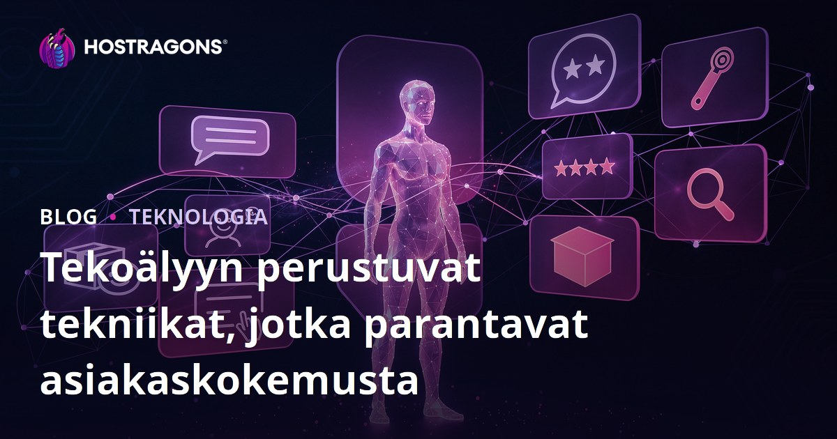 Tekoälyyn perustuvat tekniikat, jotka parantavat asiakaskokemusta
