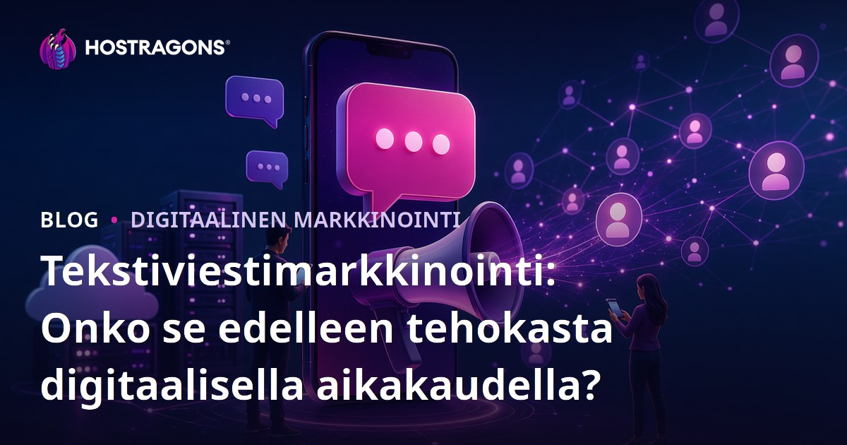 Tekstiviestimarkkinointi: Onko se edelleen tehokasta digitaalisella aikakaudella?