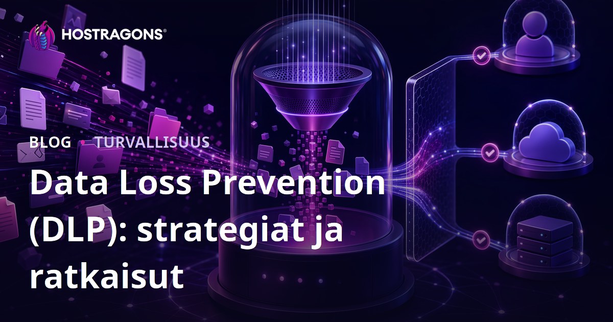 Data Loss Prevention (DLP): strategiat ja ratkaisut