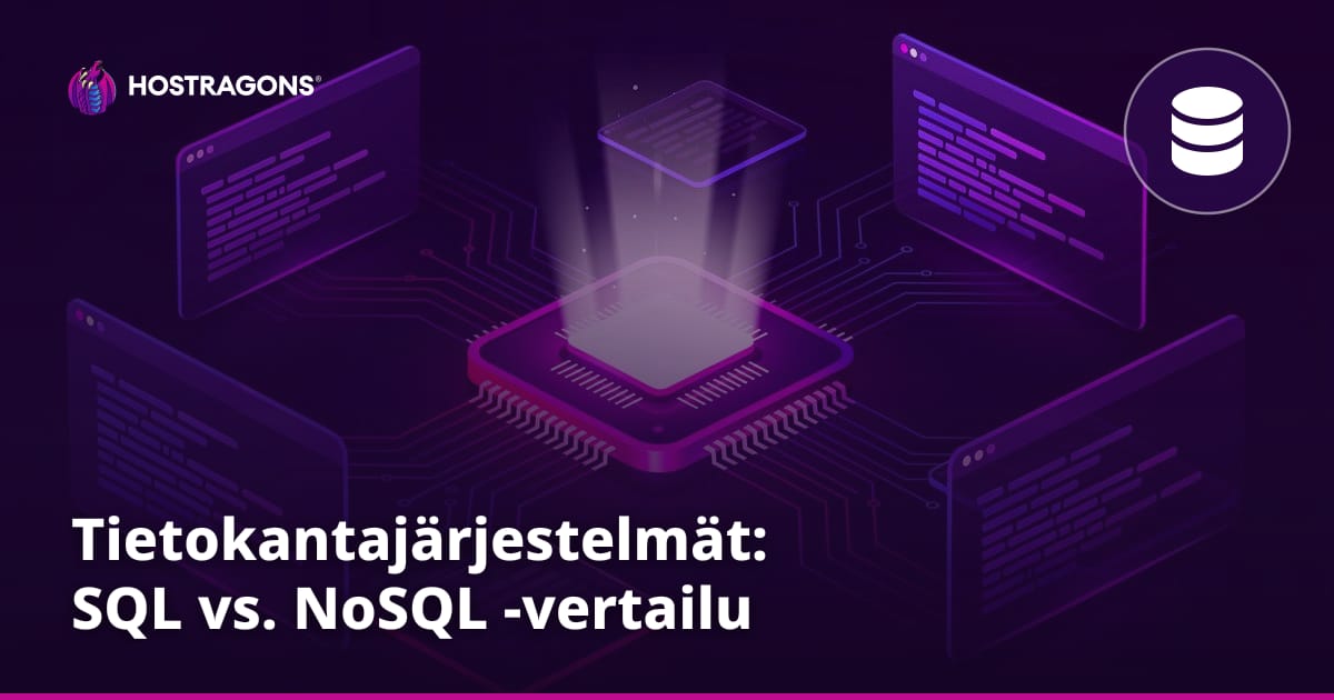 Tietokantajärjestelmät: SQL vs. NoSQL -vertailu