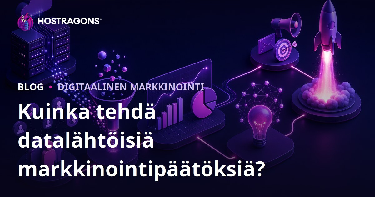 Kuinka tehdä datalähtöisiä markkinointipäätöksiä?
