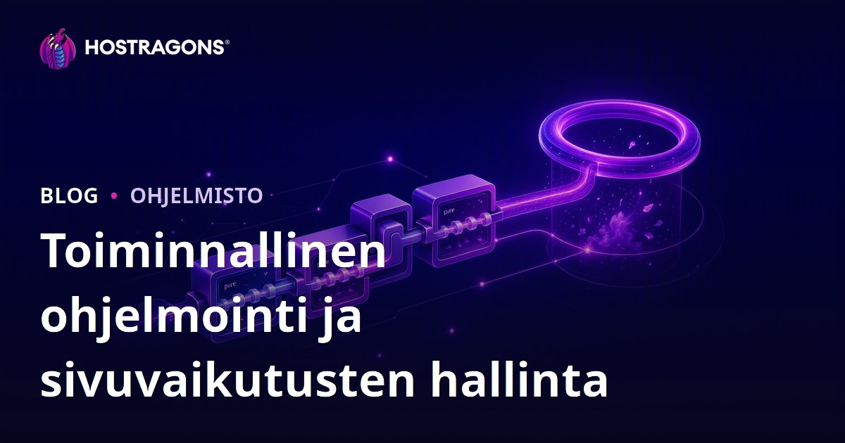 Toiminnallinen ohjelmointi ja sivuvaikutusten hallinta