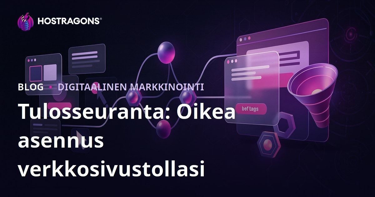 Tulosseuranta: Oikea asennus verkkosivustollasi