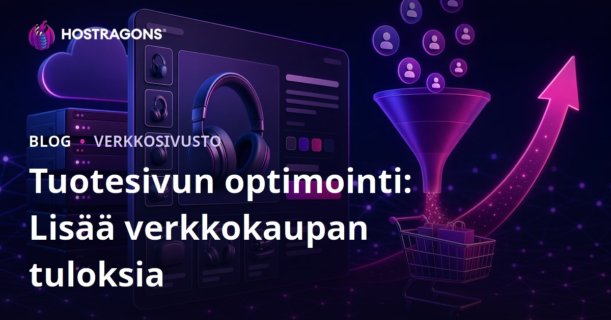 Tuotesivun optimointi: Lisää verkkokaupan tuloksia