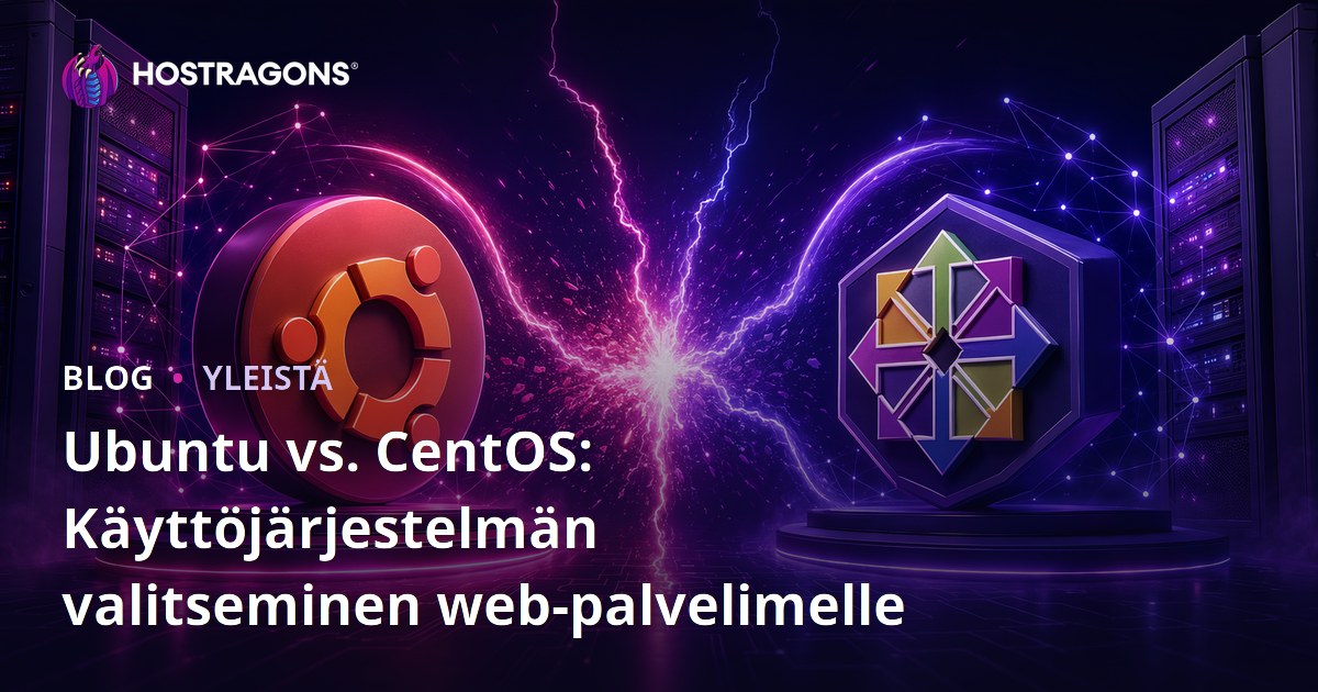 Ubuntu vs. CentOS: Käyttöjärjestelmän valitseminen web-palvelimelle