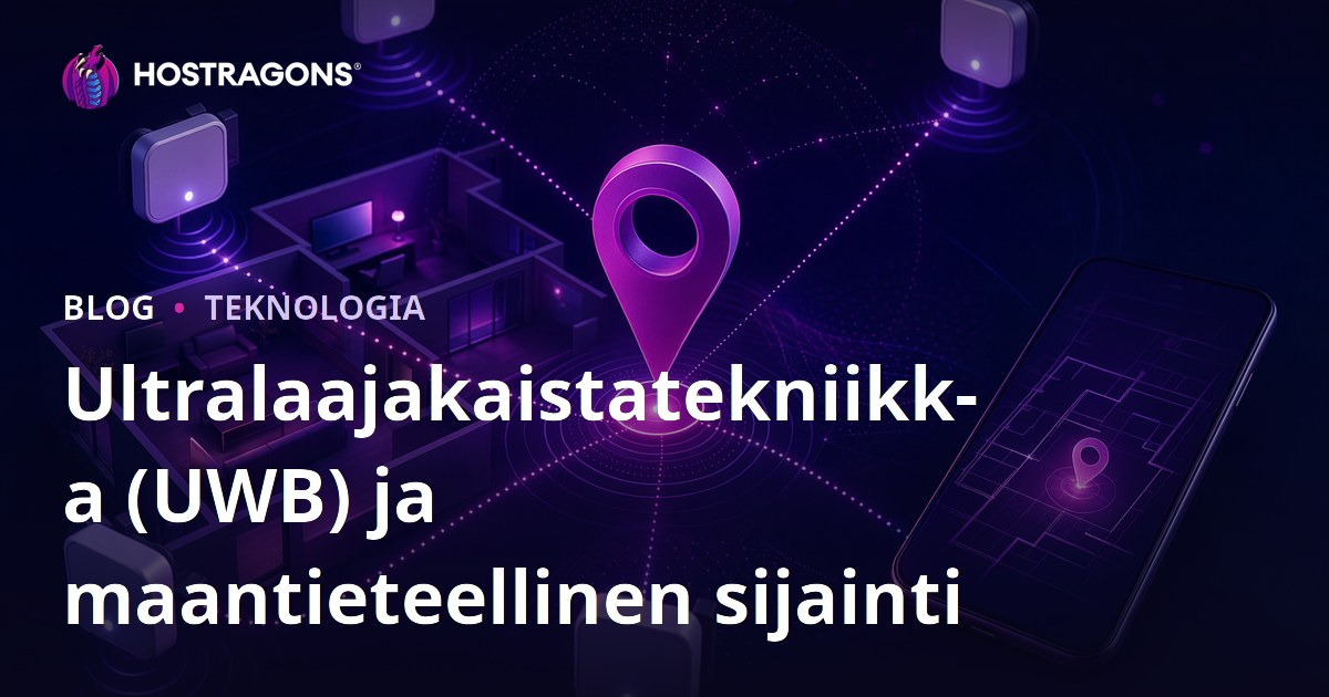 Ultralaajakaistatekniikka (UWB) ja maantieteellinen sijainti