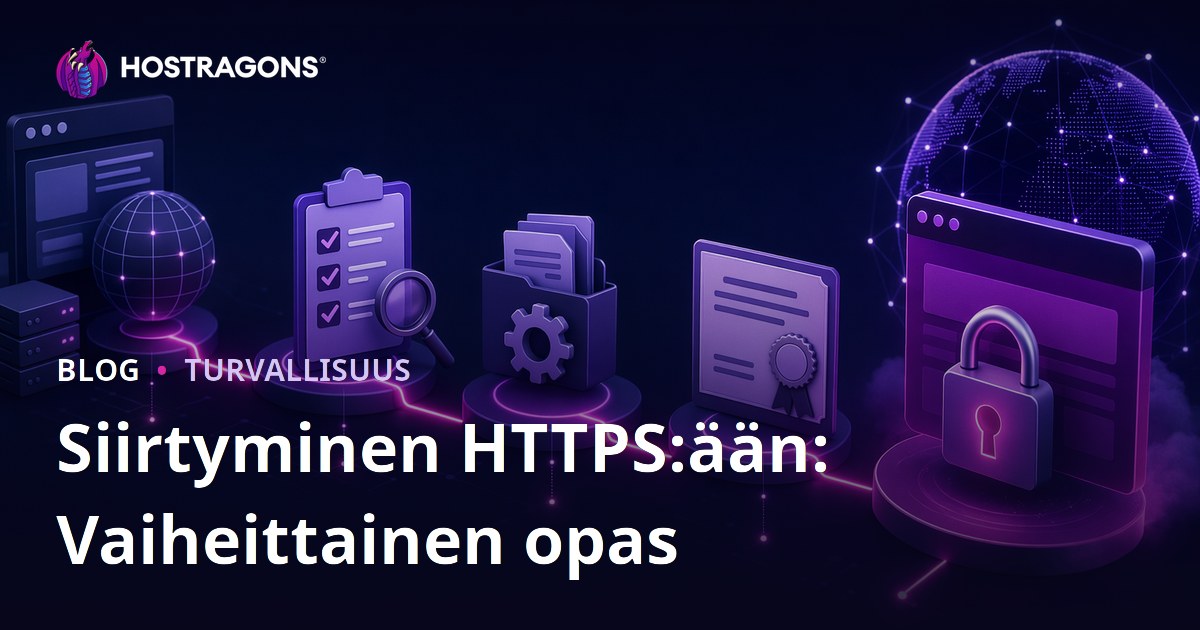 Siirtyminen HTTPS:ään: Vaiheittainen opas