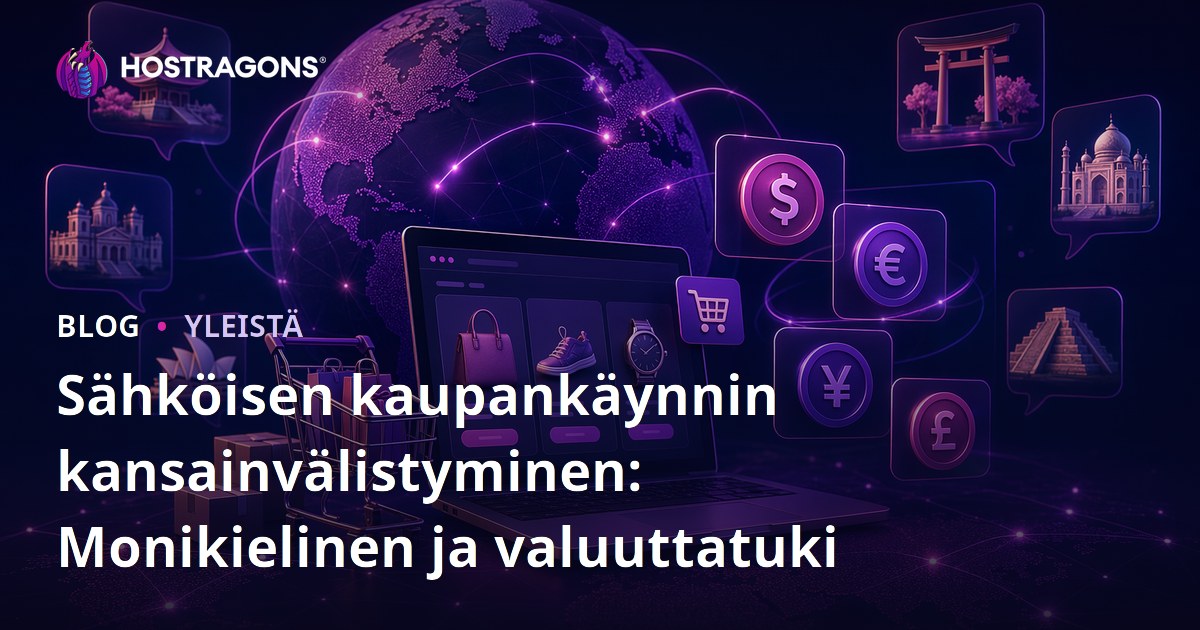 Sähköisen kaupankäynnin kansainvälistyminen: Monikielinen ja valuuttatuki