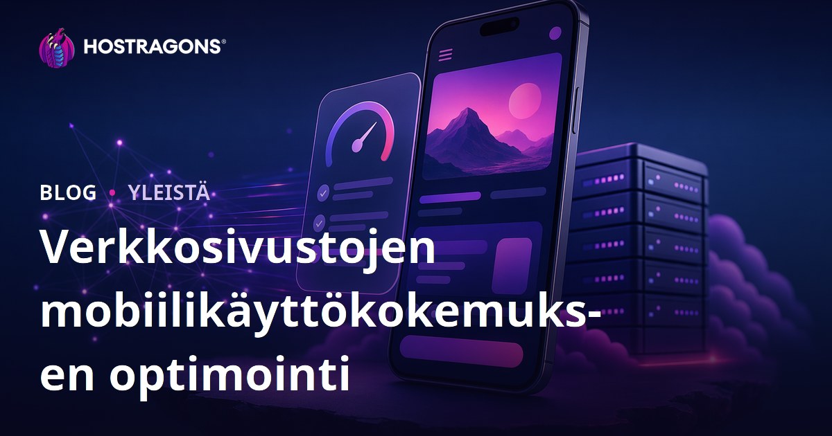 Verkkosivustojen mobiilikäyttökokemuksen optimointi