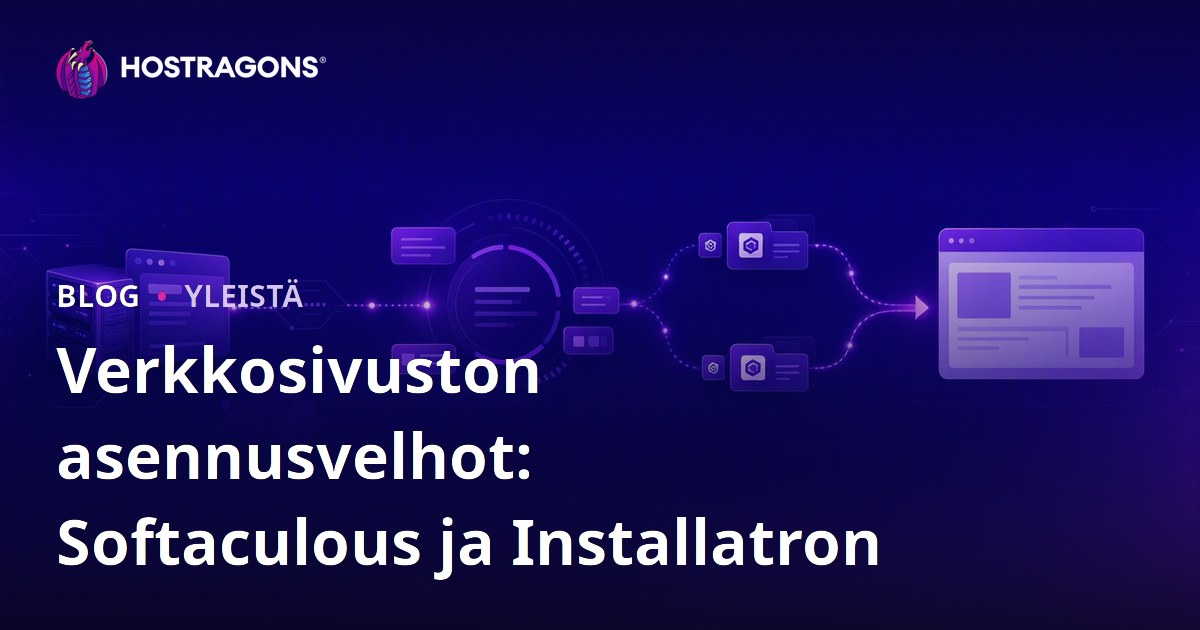 Verkkosivuston asennusvelhot: Softaculous ja Installatron