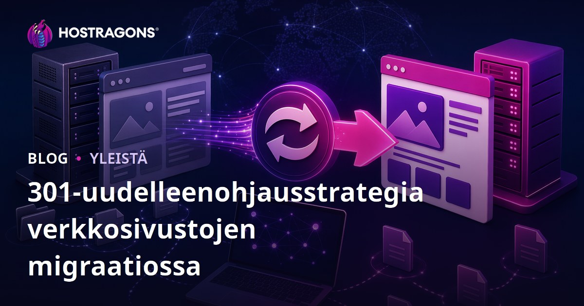 301-uudelleenohjausstrategia verkkosivustojen migraatiossa