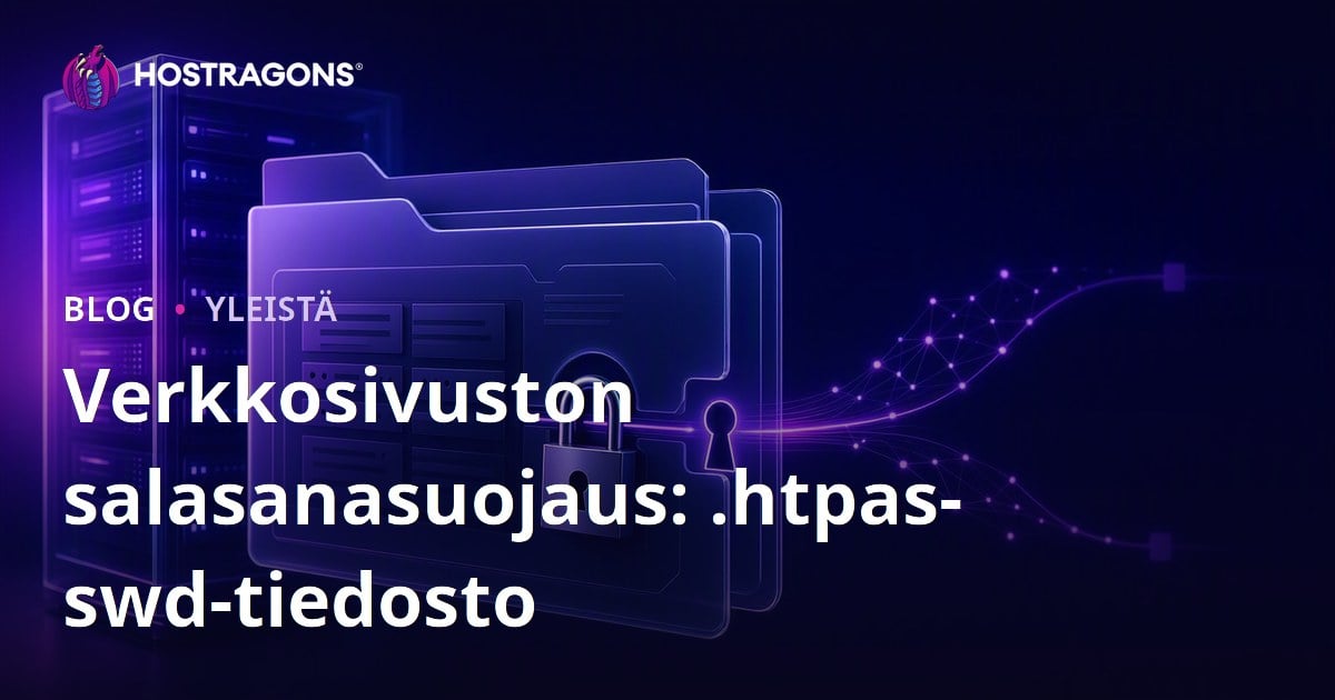Verkkosivuston salasanasuojaus: .htpasswd-tiedosto