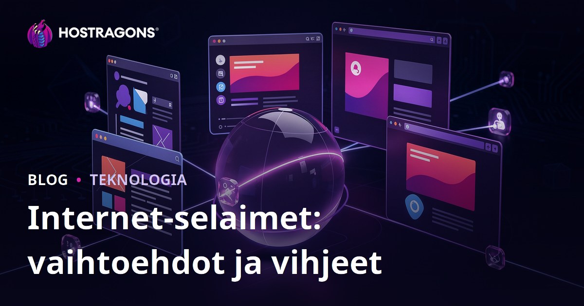 Internet-selaimet: vaihtoehdot ja vihjeet