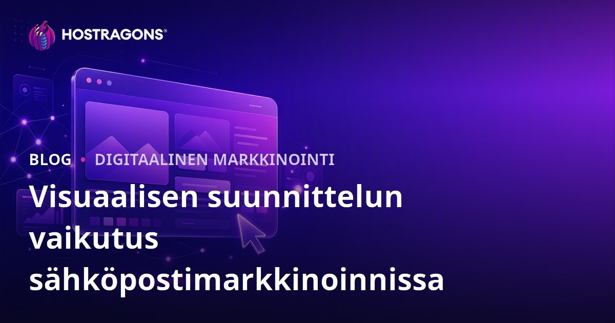 Visuaalisen suunnittelun vaikutus sähköpostimarkkinoinnissa