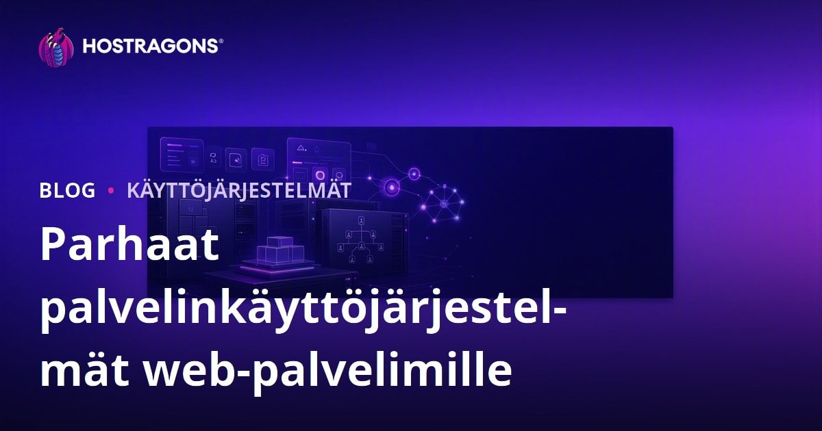 Parhaat palvelinkäyttöjärjestelmät web-palvelimille