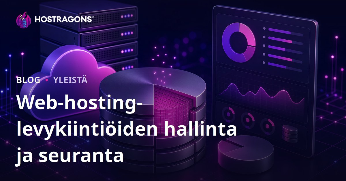 Web-hosting-levykiintiöiden hallinta ja seuranta