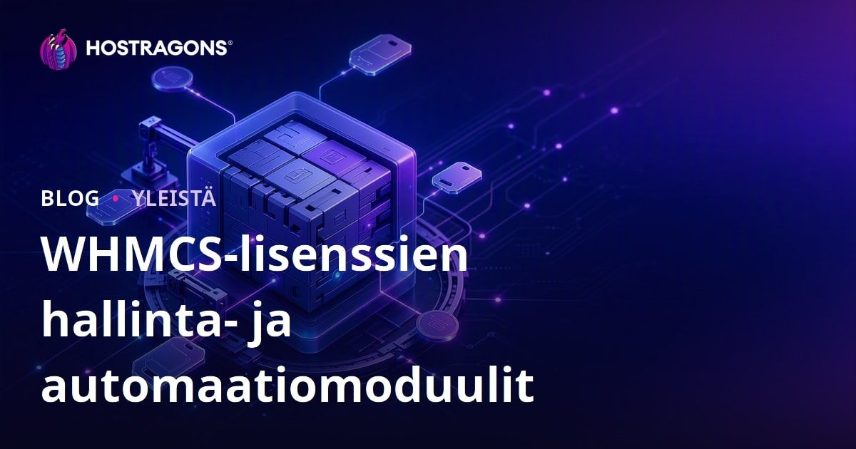 WHMCS-lisenssien hallinta- ja automaatiomoduulit