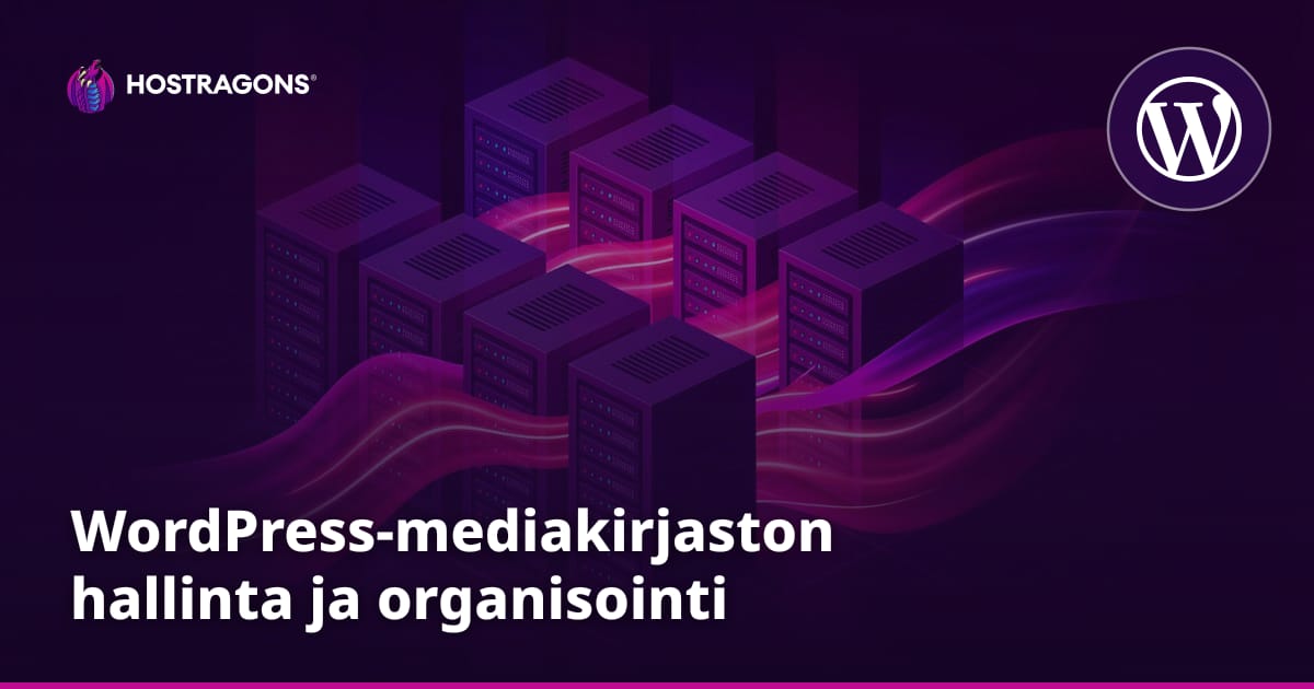 WordPress-mediakirjaston hallinta ja organisointi
