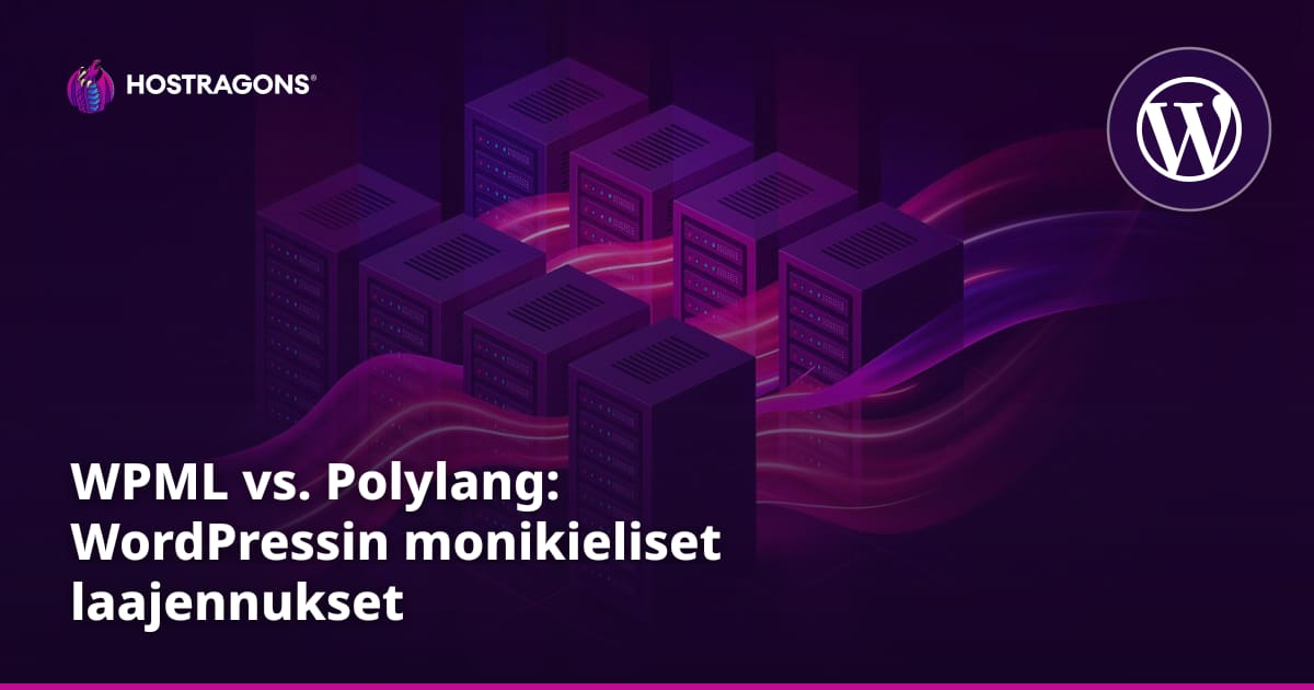 WPML vs. Polylang: WordPressin monikieliset laajennukset