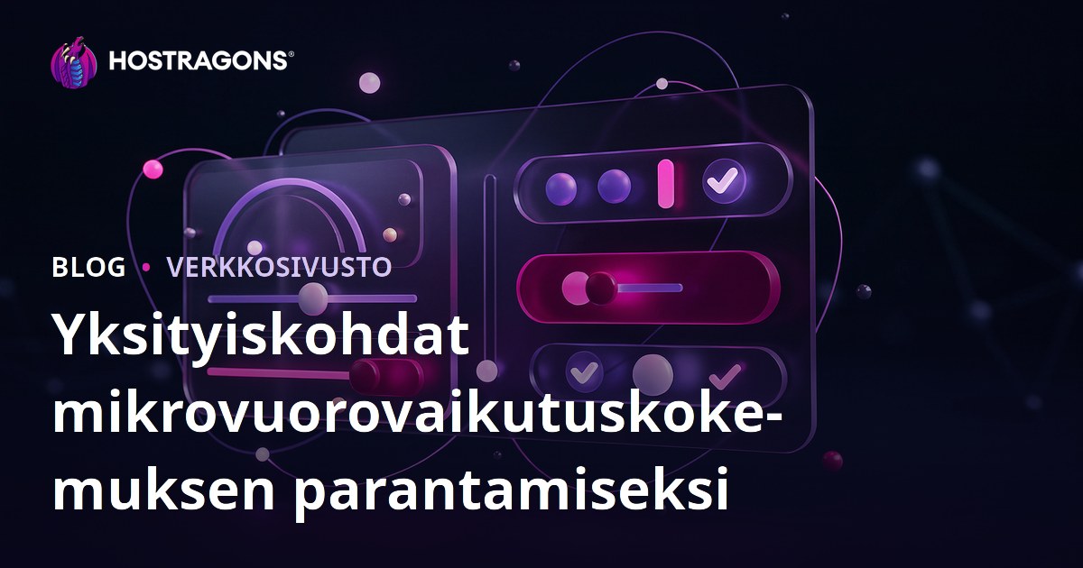 Yksityiskohdat mikrovuorovaikutuskokemuksen parantamiseksi